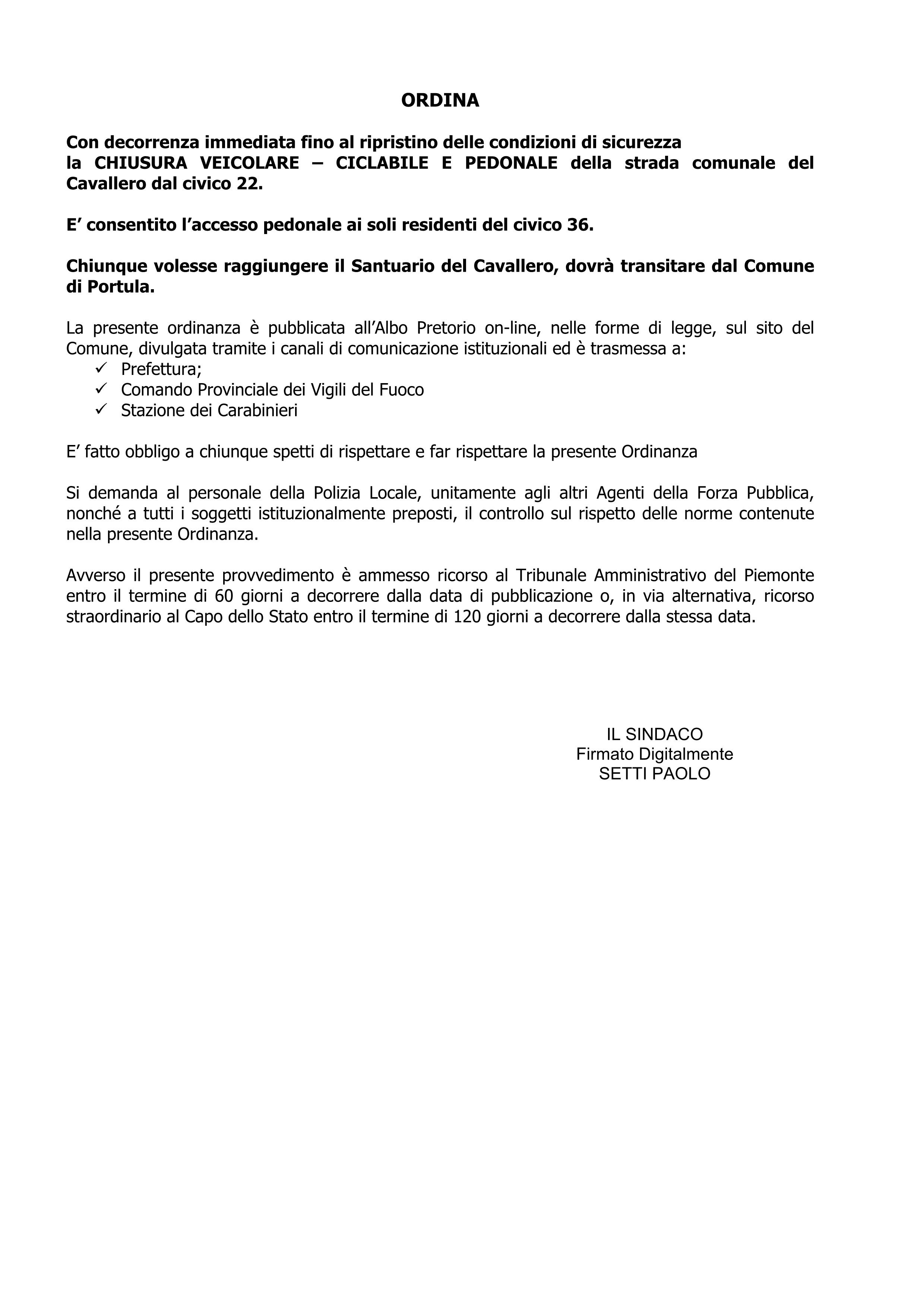 Ordinanza nr. 15 -2025 Chiusura al traffico veicolare - ciclabile e pedonale della strada comunale del Cavallero dal civico 22